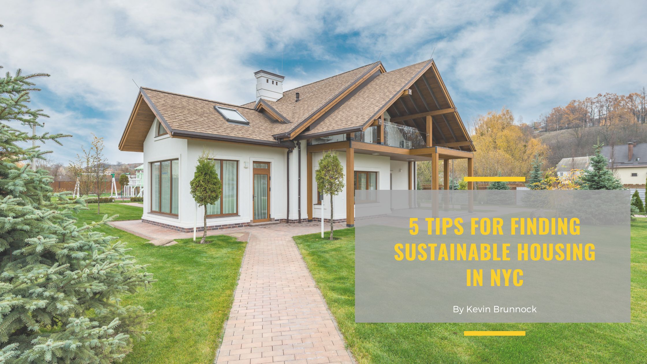5 Tips for Finding Sustainable Housing in NYC | Kevin Brunnock | NYC ...