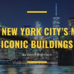 Kevin Brunnock - 5 of New York City’s Most Iconic Buildings