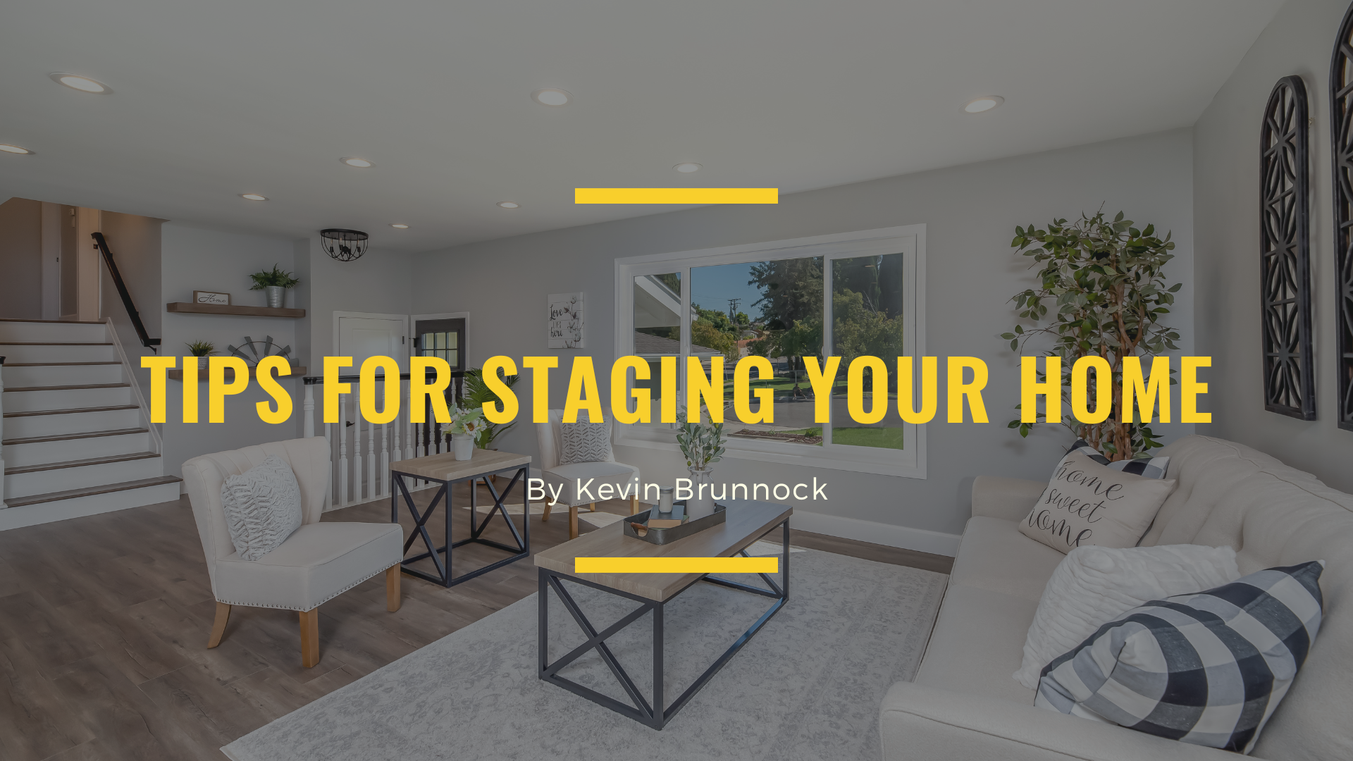 Tips For Staging Your Home Kevin Brunnock NYC Real Estate Professional