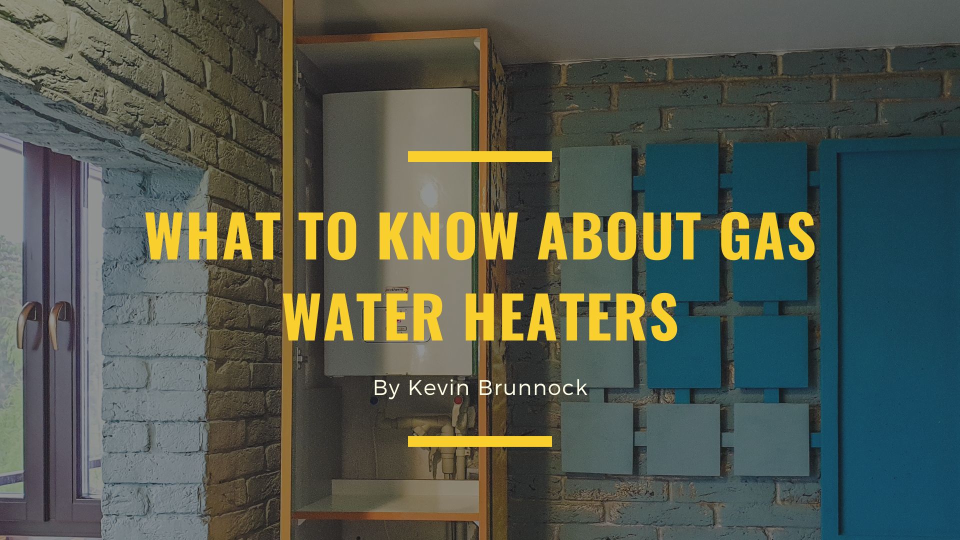 What to Know About Gas Water Heaters Kevin Brunnock NYC Real Estate