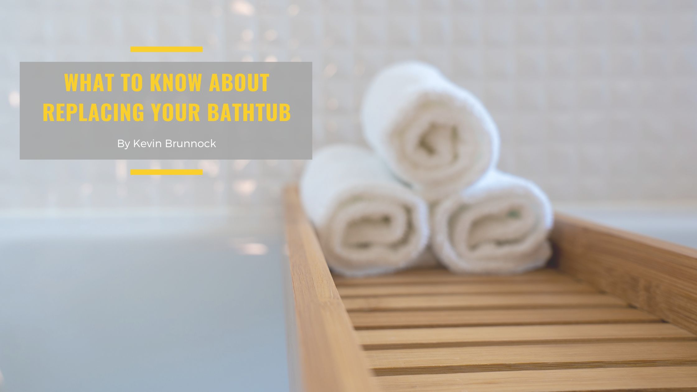 What to Know About Replacing Your Bathtub Kevin Brunnock NYC Real
